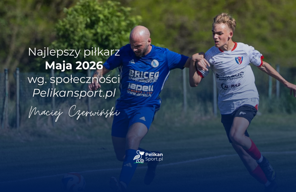 Emocji nie zabrakło. Maciej Czerwiński najlepszym piłkarzem maja! mvp maja